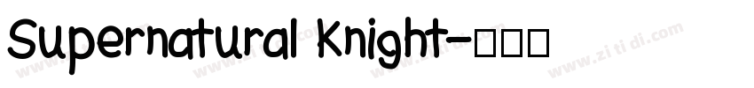 Supernatural Knight字体转换